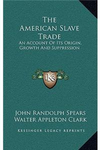The American Slave Trade