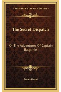 The Secret Dispatch