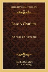 Rose A Charlitte