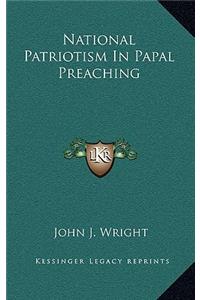 National Patriotism In Papal Preaching