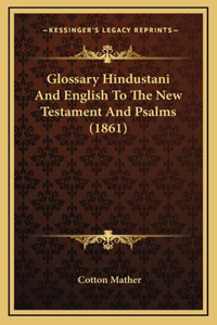 Glossary Hindustani and English to the New Testament and Psalms (1861)