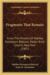 Fragments That Remain