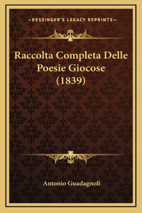 Raccolta Completa Delle Poesie Giocose (1839)