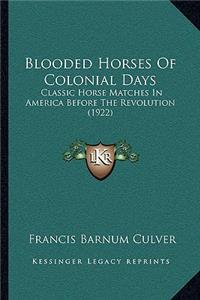 Blooded Horses Of Colonial Days