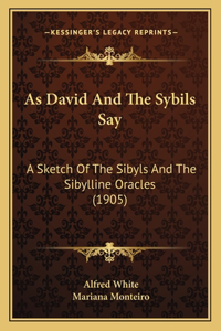 As David And The Sybils Say