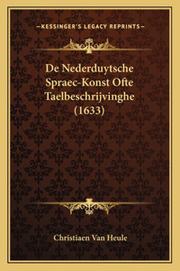 De Nederduytsche Spraec-Konst Ofte Taelbeschrijvinghe (1633)