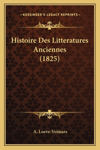 Histoire Des Litteratures Anciennes (1825)