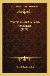 Observationes In Orationem Herodoteam (1879)