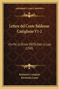 Lettere del Conte Baldessar Castiglione V1-2