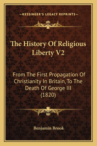 The History Of Religious Liberty V2