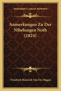 Anmerkungen Zu Der Nibelungen Noth (1824)