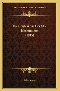 Die Geisteskrise Des XIV Jahrhunderts (1915)