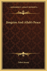 Jimgrim And Allah's Peace