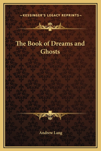 The Book of Dreams and Ghosts