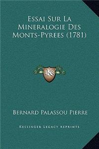 Essai Sur La Mineralogie Des Monts-Pyrees (1781)