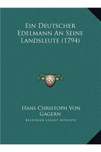Ein Deutscher Edelmann An Seine Landsleute (1794)