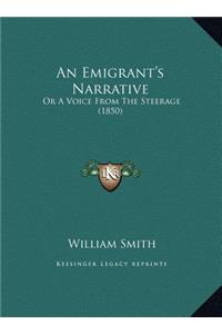 An Emigrant's Narrative