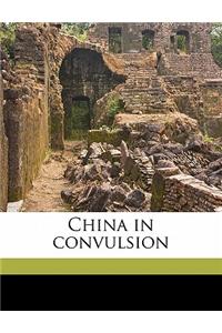 China in Convulsion Volume 2