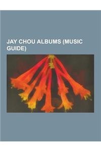 Jay Chou Albums (Music Guide): Capricorn (Album), Common Jasmin Orange, Curse of the Golden Flower (Ep), Exclamation Mark (Album), Fantasy (Ep), Fant