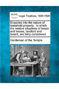 Enquiries Into the Nature of Leasehold Property