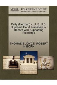 Petty (Herman) V. U. S. U.S. Supreme Court Transcript of Record with Supporting Pleadings