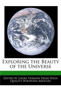 Exploring the Beauty of the Universe