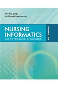 WCU POD- NURSING INFORMATICS & FOUNDATION OF KNOWLEDGE 3E