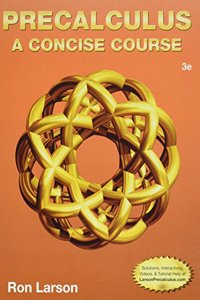 Bundle: Precalculus: A Concise Course, 3rd + Webassign Printed Access Card for Larson's Precalculus: A Concise Course, 3rd Edition, Single-Term