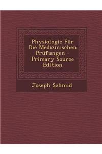 Physiologie Fur Die Medizinischen Prufungen