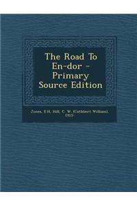 The Road to En-Dor - Primary Source Edition