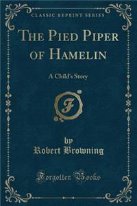 The Pied Piper of Hamelin