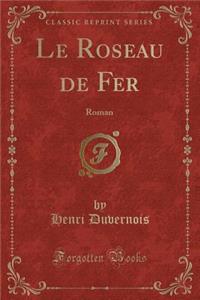 Le Roseau de Fer