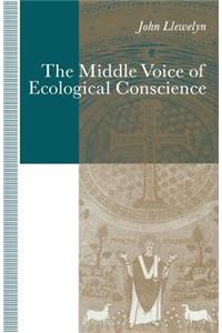 The Middle Voice of Ecological Conscience