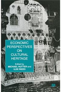 Economic Perspectives on Cultural Heritage