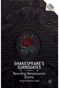 Shakespeare's Surrogates