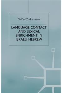 Language Contact and Lexical Enrichment in Israeli Hebrew