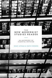 New Modernist Studies Reader