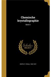 Chemische Krystallographie; Band 3