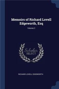 Memoirs of Richard Lovell Edgeworth, Esq; Volume 2