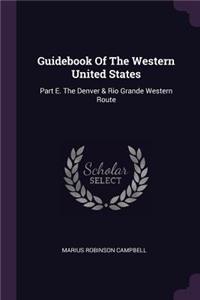 Guidebook Of The Western United States