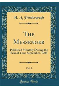 The Messenger, Vol. 5