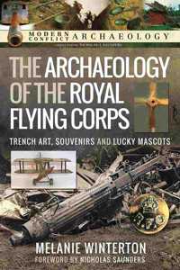 The Archaeology of the Royal Flying Corps