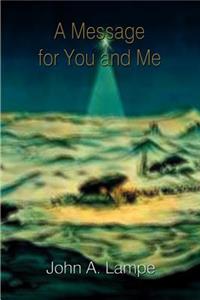 Message for You and Me
