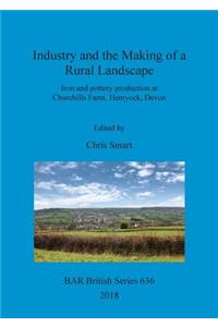 Industry and the Making of a Rural Landscape