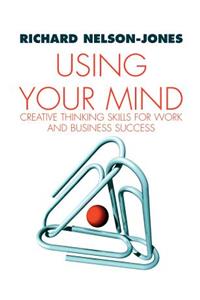 Using Your Mind
