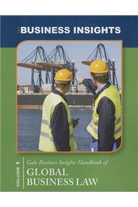 Gale Business Insights Handbooks of Global Business Law, Volume 1