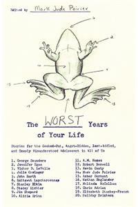 The Worst Years of Your Life
