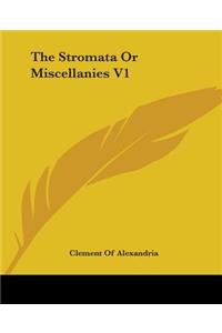 Stromata Or Miscellanies V1