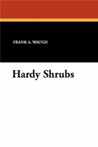 Hardy Shrubs