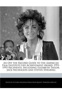 An Off the Record Guide to the American Film Institute Life Achievement Award